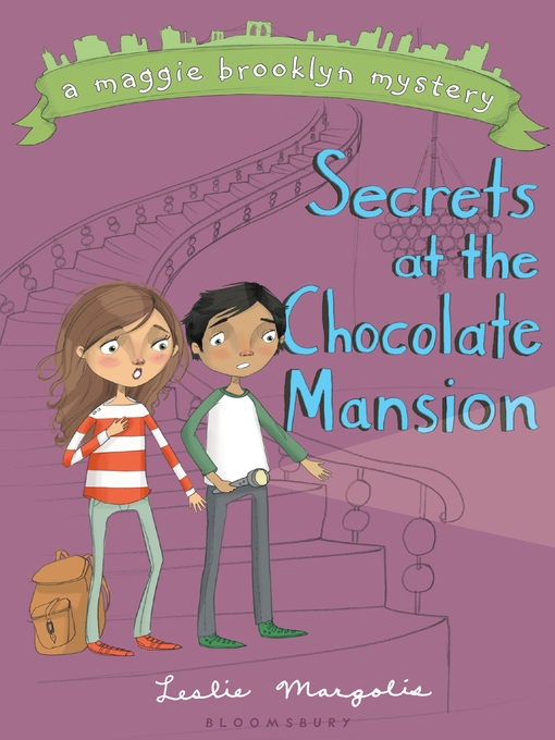 Title details for Secrets at the Chocolate Mansion by Leslie Margolis - Available
